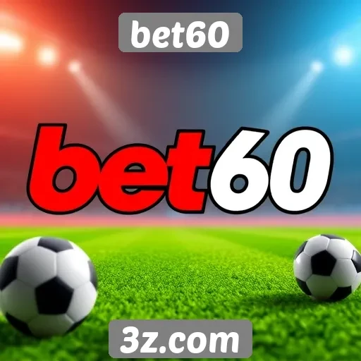 Comparação entre bet60 e outros sites de apostas